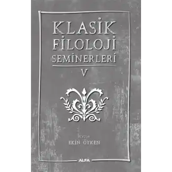 Klasik Filoloji Seminerleri 5