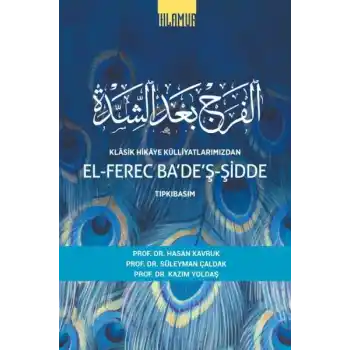 Klâsik Hikâye Külliyatlarımızdan el-Ferec Badeş-Şidde Tıpkıbasım Cilt 2