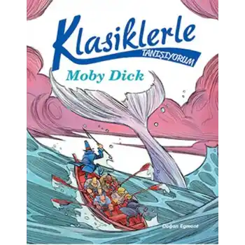 Klasiklerle Tanışıyorum - Moby Dick