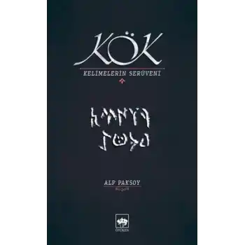 Kök - Kelimelerin Serüveni