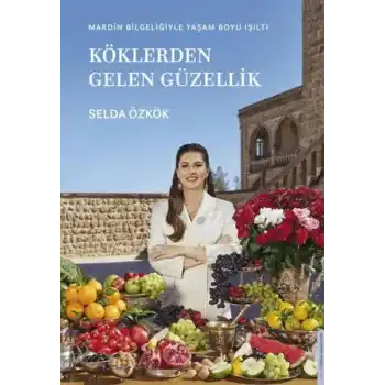 Köklerden Gelen Güzellik