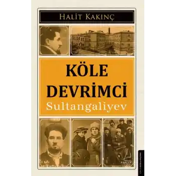 Köle Devrimci Sultangaliyev