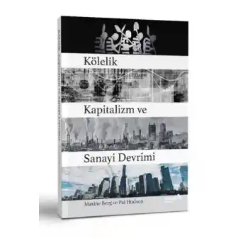 Kölelik Kapitalizm ve Sanayi Devrimi