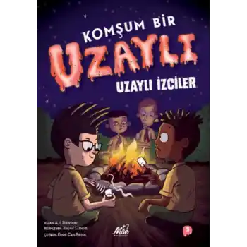 Komşum Bir Uzaylı - Uzaylı İzciler