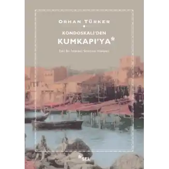 Kondoskaliden Kumkapıya