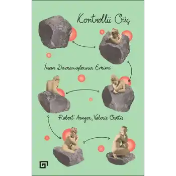 Kontrollü Güç  İnsan Davranışlarının Evrimi