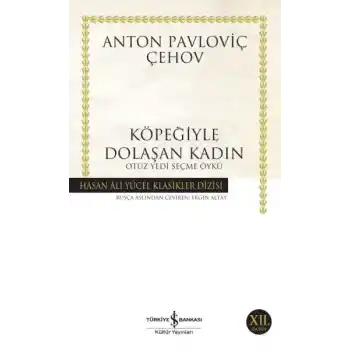 Köpeğiyle Dolaşan Kadın - Hasan Ali Yücel Klasikleri