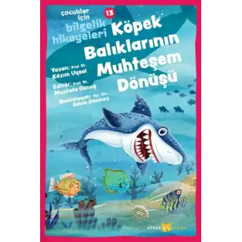 Köpek Balıklarının Muhteşem Dönüşü - Çocuklar İçin Bilgelik Hikayeleri 13