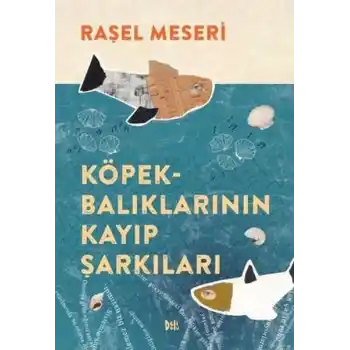 Köpekbalıklarının Kayıp Şarkıları