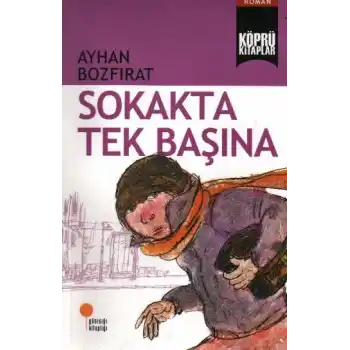 Köprü Kitaplar 2 - Sokakta Tek Başına