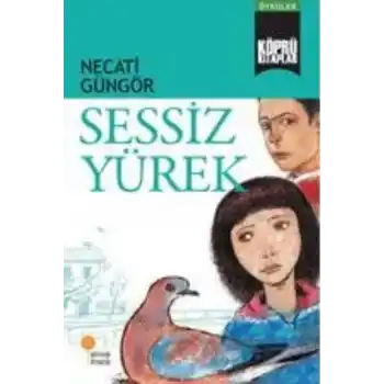 Köprü Kitaplar 4 - Sessiz Yürek