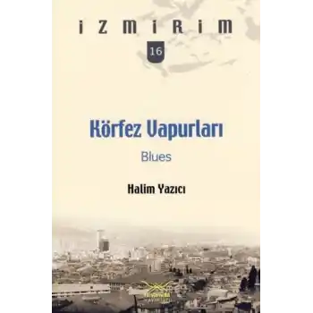 Körfez Vapurları: Blues / İzmirim -16