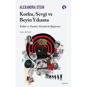 Korku, Sevgi ve Beyin Yıkama