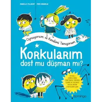 Korkularım Oynuyorum ve Kendimi Tanıyorum