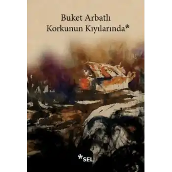 Korkunun Kıyılarında