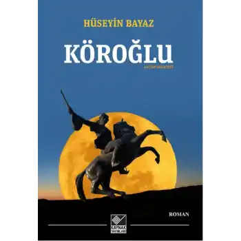 Köroğlu / Antep Rivayeti