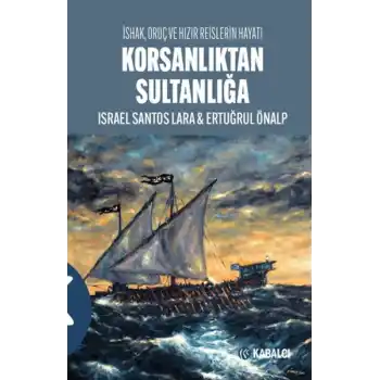 Korsanlıktan Sultanlığa