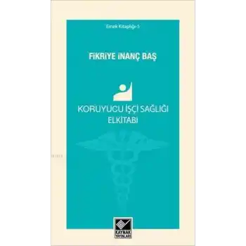 Koruyucu İşçi Sağlığı Elkitabı