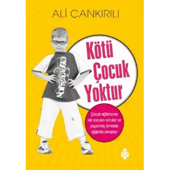 Kötü Çocuk Yoktur