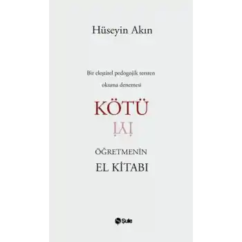 Kötü Öğretmenin El Kitabı