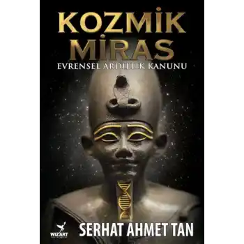 Kozmik Miras - Evrensel Ardıllık Yasası