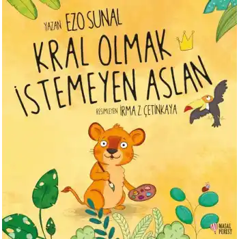 Kral Olmak İstemeyen Aslan