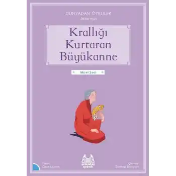 Krallığı Kuratan Büyükanne