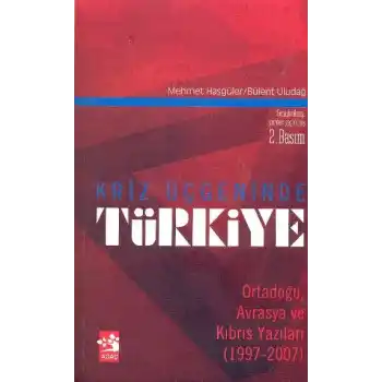 Kriz Üçgeninde Türkiye