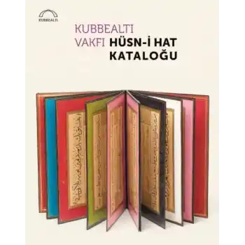 Kubbealtı Vakfı Hüsn-i Hat Kataloğu