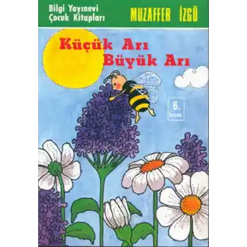Küçük Arı Büyük Arı