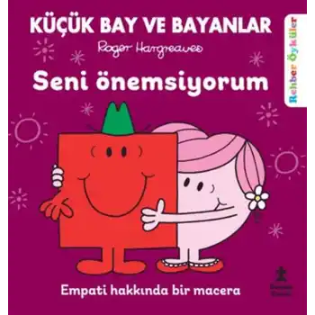 Küçük Bay ve Bayanlar Rehber Öyküler - Seni Önemsiyorum