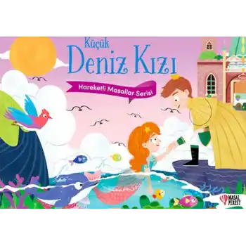 Küçük Deniz Kızı - Hareketli Masallar Serisi