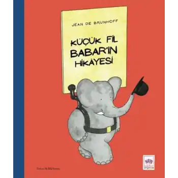 Küçük Fil Babar’ın Hikayesi