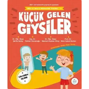Küçük Gelen Giysiler - Mila ve Sarpın Matematik Öyküleri 3