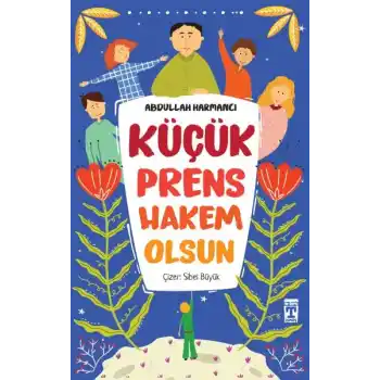 Küçük Prens Hakem Olsun