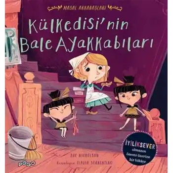 Külkedisinin Bale Ayakkabıları - Masal Arkadaşlar