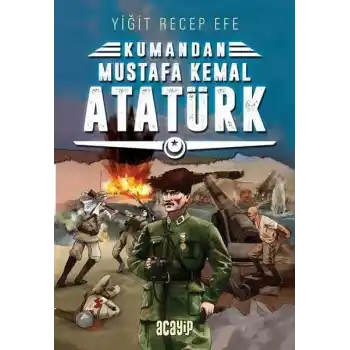 Kumandan - Mustafa Kemal Atatürk