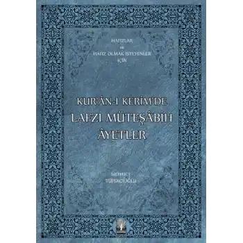 Kur’an-ı Kerim’de Lafzı Müteşabih Ayetler