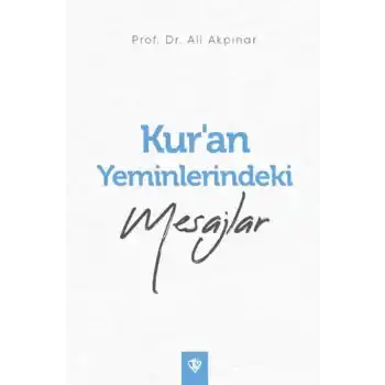 Kur’an Yeminlerindeki Mesajlar