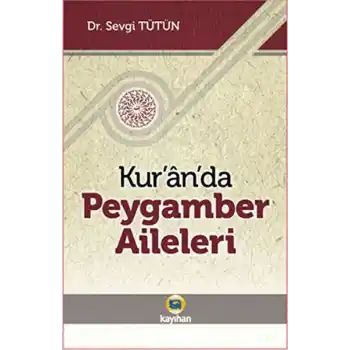 Kur’an’da Peygamber Aileleri