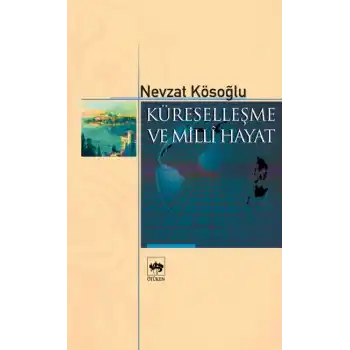 Küreselleşme ve Milli Hayat
