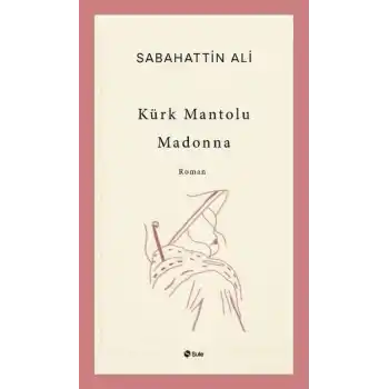 Kürk Mantolu Madonna