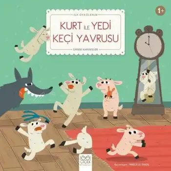 Kurt ile Yedi Keçi Yavrusu - İlk Öykülerim