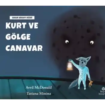 Kurt ve Gölge Canavar