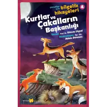 Kurtlar ve Çakalların Başkanlığı - Çocuklar İçin Bilgelik Hikayeleri 4