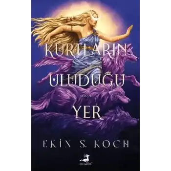 Kurtların Uluduğu Yer