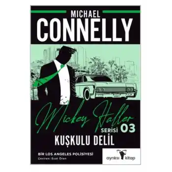 Kuşkulu Delil - Mickey Haller Serisi 3