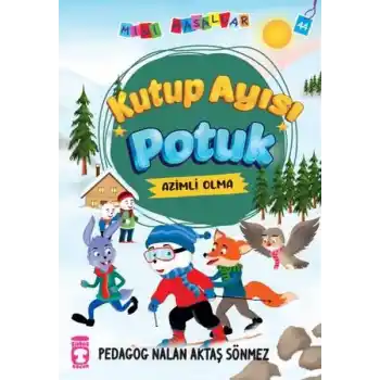Kutup Ayısı Potuk - Mini Masallar 5