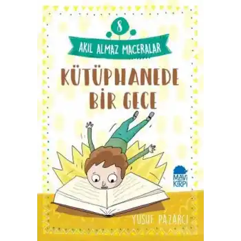 Kütüphanede Bir Gece - 8 Akıl Almaz Maceralar 4. Sınıf