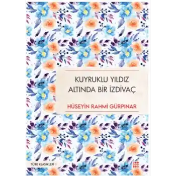 Kuyruklu Yıldız Altında Bir İzdivaç